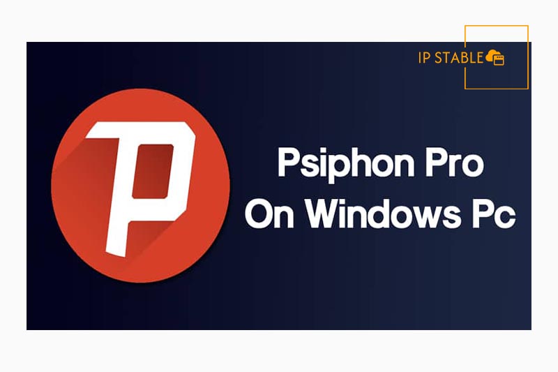 دانلود Psiphon فیلتر شکن بدون قطعی برای ویندوز و لپ تاپ ایسوس